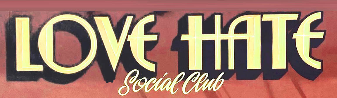 Sign at Love Hate Social Club on Portobello Road
