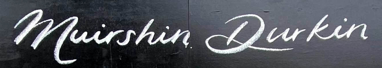 Muirshin Durkin shop sign on London's Golborne Road